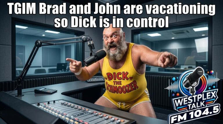 Week Number 2 of Brad and John On Vacation and Dick is In the House!